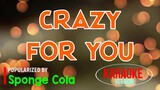 Crazy For You - Sponge Cola | Karaoke Version🎼