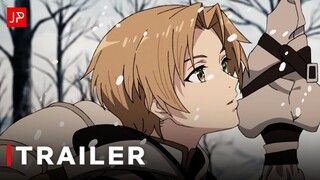 Mushoku Tensei: Jobless Reincarnation Season 2 - Official Trailer