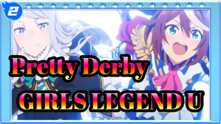 [Pretty Derby | MAD]GIRLS LEGEND U - If I could go back in time_2