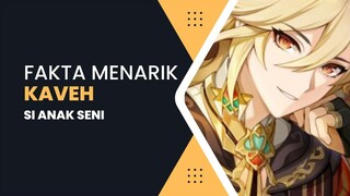 KETIKA ANAK SENI PUNYA JULUKAN | FAKTA MENARIK KAVEH GENSHIN IMPACT | GAME ANIME