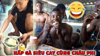 Thử Hấp Gà Siêu Cay Của Tam Mao Tv cho châu phi ăn ( Super spicy chicken steamed )