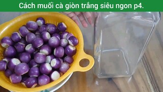 Muối cà giòn trắng siêu ngon p4