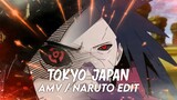 TOKYO JAPAN - Naruto | AMV EDIT