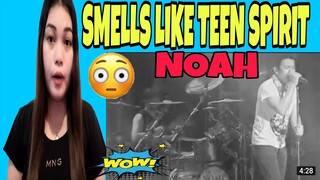 NOAH - SMELLS LIKE TEEN SPIRIT COVER by NIRVANA | REACTION