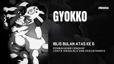 Misteri dan Kekejaman Gyokko Upper Moon Lima yang Tak Terduga