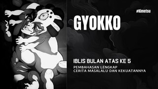 Misteri dan Kekejaman Gyokko Upper Moon Lima yang Tak Terduga