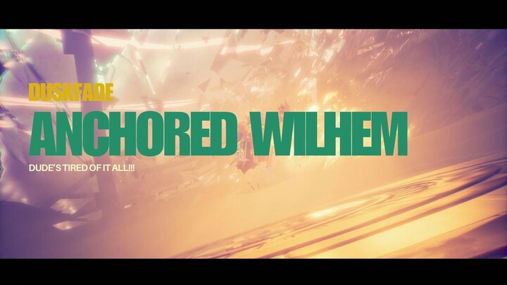 Duskfade | Anchored Wilhelm - He's tired to be among the living