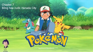 Pokémon - Chapter 7: Bông hoa nước thành phố Hanada