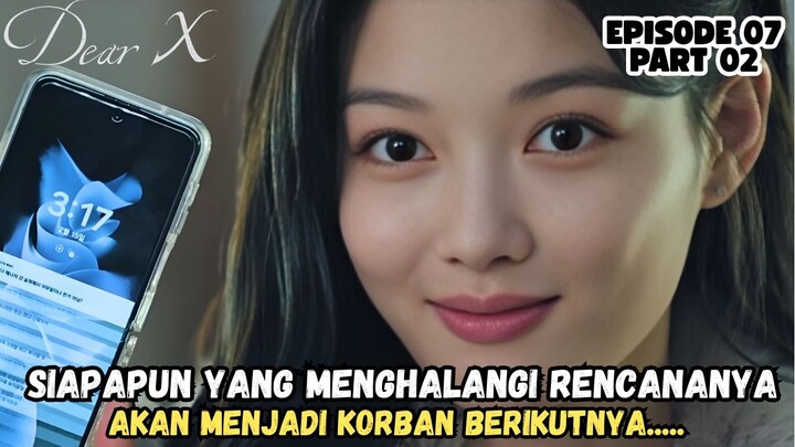 DEAR X EPISODE 7 PART 02 SUB INDO