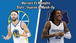 Warriors Vs Memphis Preview ,Stats & Injury Update