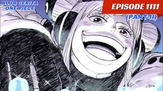 One Piece Episode 1111 Subtitle Indonesia Terbaru.(PART-II)"Rencana Si Penghianat"