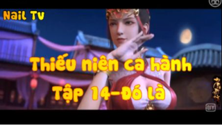 Thiếu niên ca hành_Tập 14-Đó là