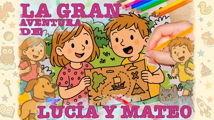 La gran aventura de Lucía y Mateo | Cuento infantil