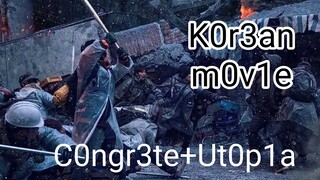 Kor3an+M0v1e*(Congr3te+Utop1a)