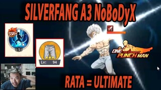 🔥🔥SILVERFANG A3 NoBoDyX LEBIH KUAT DARIPADA ULTRA ULTIMATENYA! - ONE PUNCH MAN:The Strongest