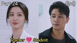 Part 24 || Professor gets married to his Student || New Chinese drama explained in Hindi / Urdu