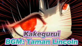 Kakegurui | [HD dan Ultra HD] BGM: Taman Lincoln (Tolong Klik Suka, Terima Kasih)