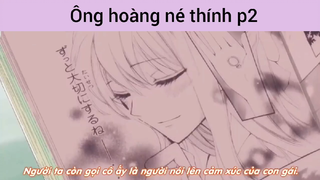 Ông hoàng né thính p2