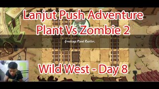 Lanjut Push Adventure Plant Vs Zombie 2 - Wild West Day 8