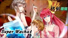 Super Wechat S01 EP 58