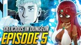HE IS SUCH A GOOD BOY!! | Delicious in Dungeon Ep 5 Reaction