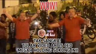 Tak Sangka! Tular Video Artis CEO Megah Holding Sokong ini!