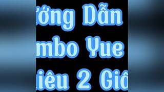 Yue Và cách Combo 5 Chiêu 2s Cực Nhanh lienquan lienquanmobile may2kar5 gamehayngaytet gamehaymoingay tiktoktet2022 camnanggamethu