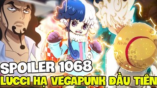 SPOILER 1068 OP | LUFFY CHẠM TRÁN LUCCI | BÍ ẨN VỀ NĂNG LƯỢNG CỔ ĐẠI