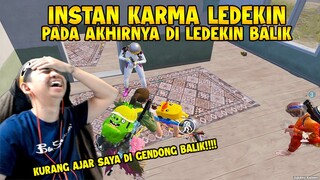 INSTAN KENA KARMA LEDEKIN MUSUH DAN YANG TERJADI MALAH DI LEDEKIN BALIK !!!!