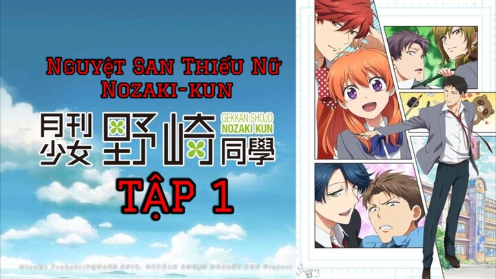 Nguyệt San Thiếu Nữ Nozaki-kun tập 1