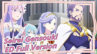 [Seirei Gensouki: Spirit Chronicles] ED| Full Version