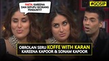 ALASAN KAREENA KAPOOR DAN SEPUPU JADI PENGUNTIT MEDIA SOSIAL | Koffe With Karan S5.E11