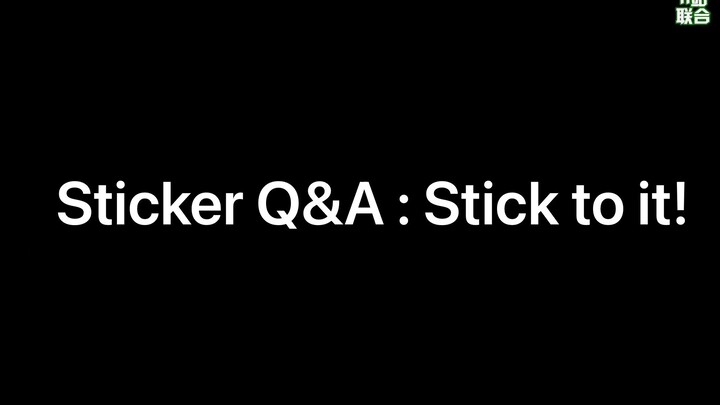 [Eleven Station Collaboration] 210928 Sticker Q&A: Stick to it! All-subtitled