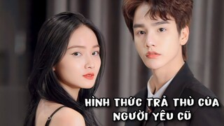 Phim Ngắn | Hình Thức Trả Thù Của Người Yêu Cũ | H&T Official