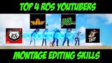 TOP 4 ROS YOUTUBERS MONTAGE EDITING SKILLS