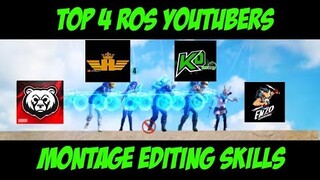 TOP 4 ROS YOUTUBERS MONTAGE EDITING SKILLS