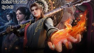 Ancient War Soul | Ep 1-10 | Indo Sub