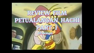 part 1. review film hachi, m hachi berpisah dengan ibunya karea serangan kawanan tawon