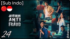 [Sub Indo] Anti-Fraud – Eps. 24 (2025)