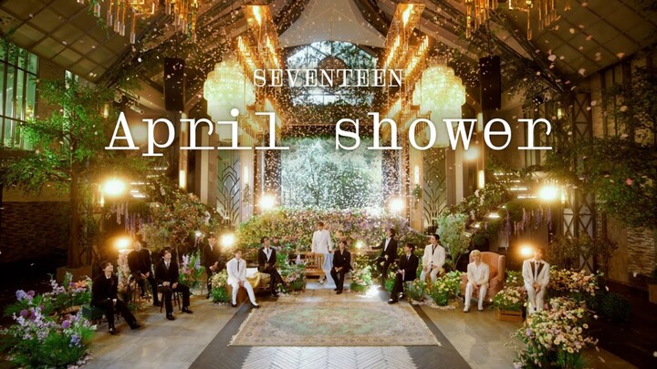 Time Can’t Conceal SEVENTEEN’s Stage Brilliance | Nostalgic April Shower Live Clip SPECIAL VIDEO – Z