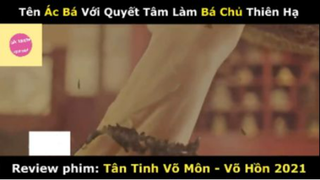 REVIEW PHIM : Tân tinh võ môn (p2) #rvphimvothuat