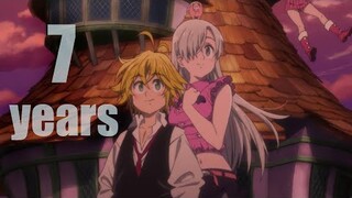 Meliodas & Elizabeth Seven Deadly Sins AMV 7 Years