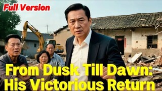 Full Version - From Dusk Till Dawn - His Victorious Return _ #drama #dramabox #f