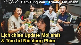 Lấy Danh Nghĩa Người Nhà lịch chiếu & Nội dung Mới Go Ahead, Đàm Tùng Vận | Asia Drama