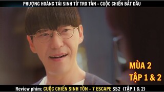 Review phim Cuộc Chiến Sinh Tồn - Mùa 2 (tập 1 & 2) | Review thuê