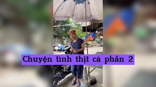 Chuyện tình thịt cá phần 2