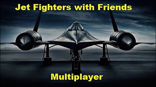 Jet Fighters with Friends (Multiplayer) | GamePlay PC