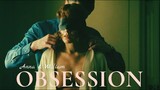 Anna and William - Burning | Obsession