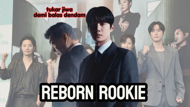 Reborn Rookie (2026): Balas Dendam Dari Tubuh Orang Lain