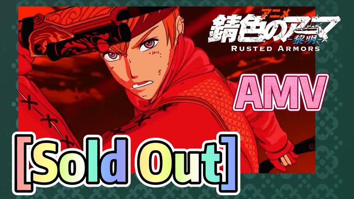 [RUSTED ARMORS -Dawn-]  AMV | [Sold Out]